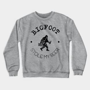 Bigfoot Stole My Beer Funny Sasquatch Bigfoot Gift Crewneck Sweatshirt